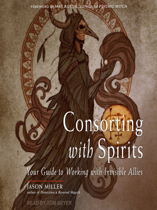 Title details for Consorting with Spirits by Jason Miller - Wait list